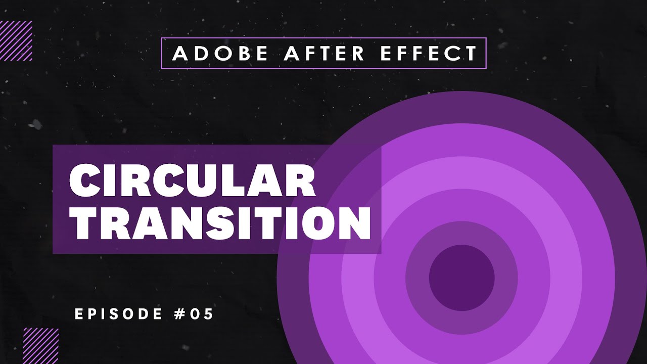 Circular Trasition in After Effects